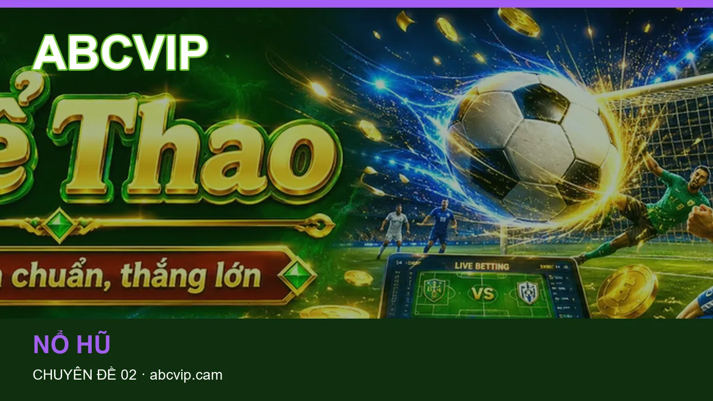 Cách bắt đầu đọc chuyên mục Bắn cá trên ABCVIP